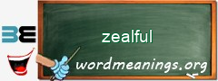 WordMeaning blackboard for zealful